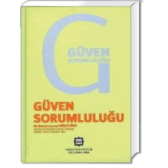 GÜVEN SORUMLULUĞU / BURCU (Kalkan) OĞUZTÜRK / 2008