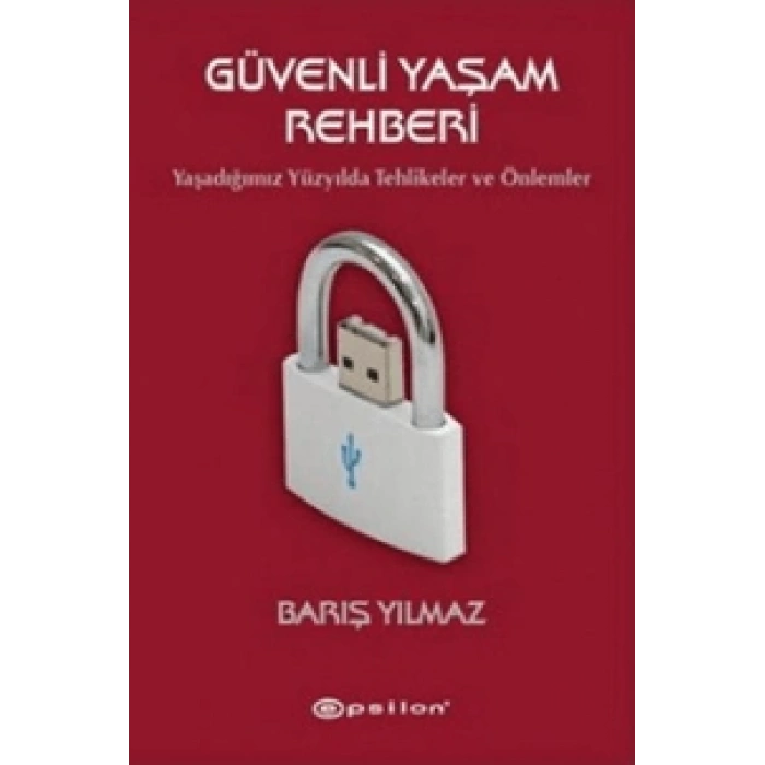 Güvenli Yaşam Rehberi