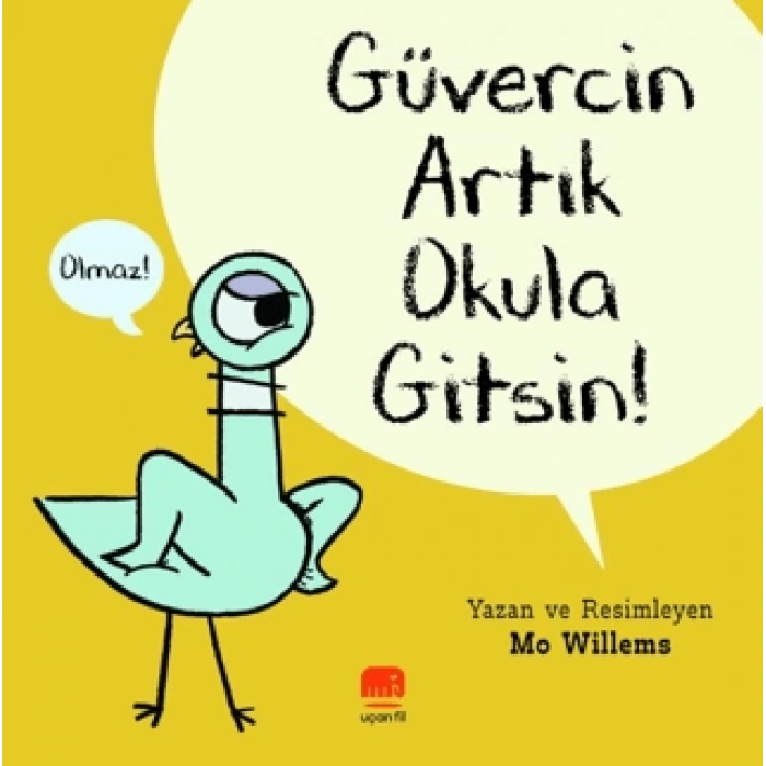 Güvercin Artık Okula Gitsin !
