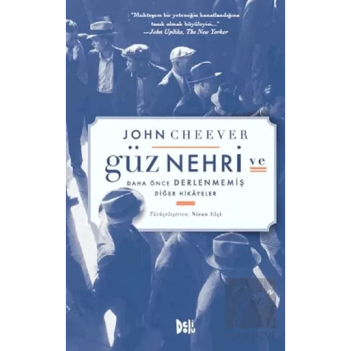 Güz Nehri ve Daha Önce Derlenmemiş Diğer Hikayeler