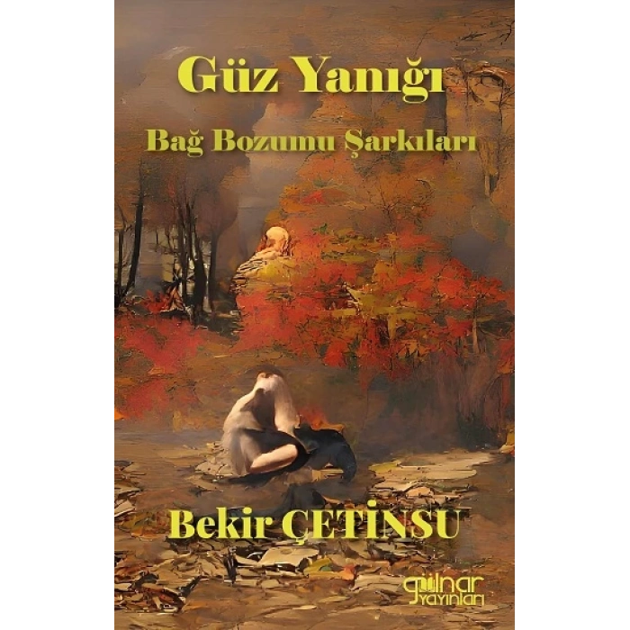 Güz Yanığı Bağ Bozumu Şarkıları