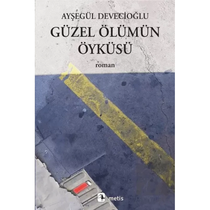 Güzel Ölümün Öyküsü