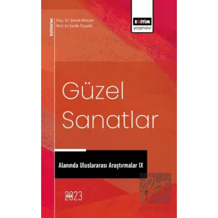 Güzel Sanatlar Alanında Uluslararası Araştırmalar IX
