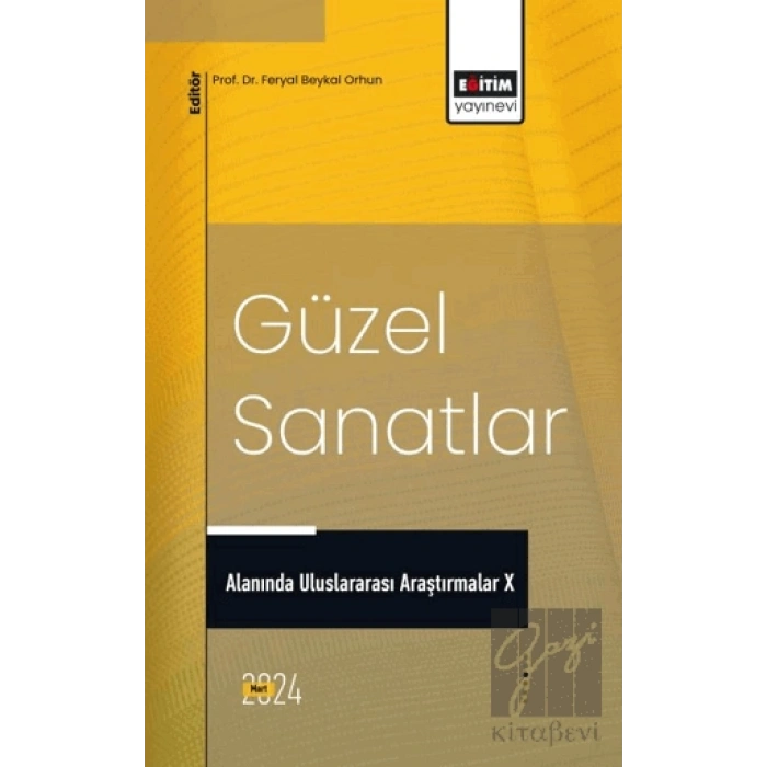 Güzel Sanatlar Alanında Uluslararası Araştırmalar X
