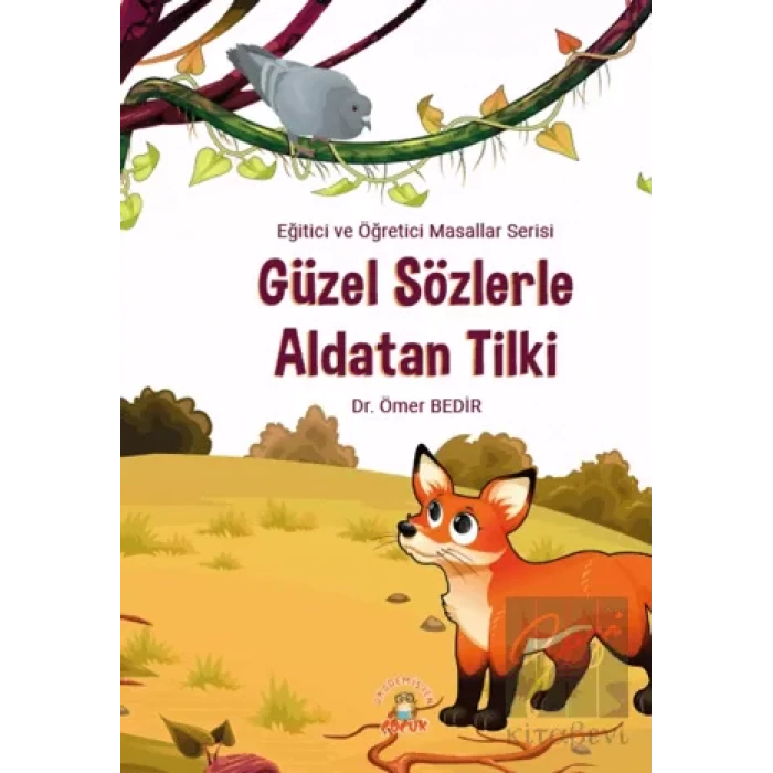 Güzel Sözlerle Aldatan Tilki