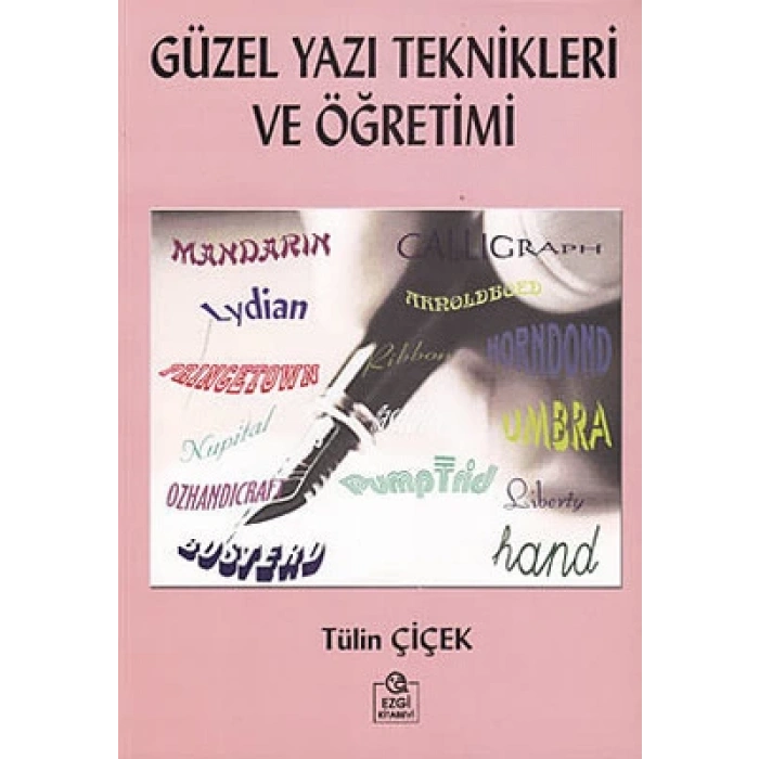 Güzel Yazı Teknikleri ve Öğretimi