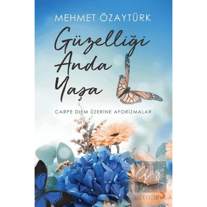 Güzelliği Anda Yaşa