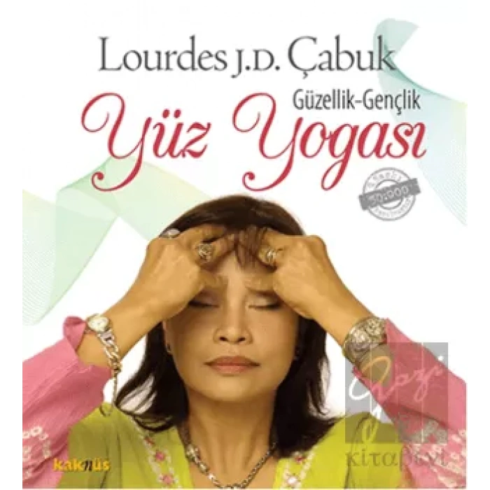 Güzellik - Gençlik: Yüz Yogası