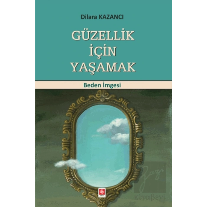 Güzellik İçin Yaşamak