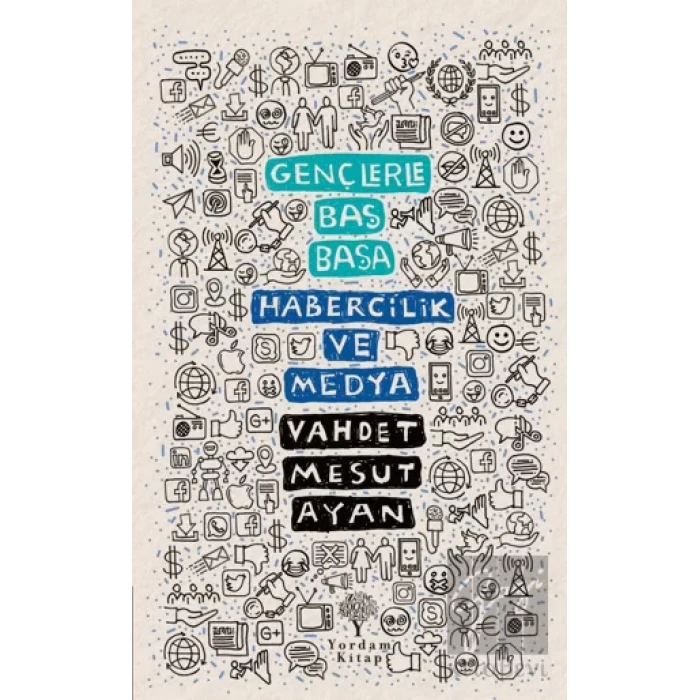 Habercilik ve Medya - Gençlerle Baş Başa