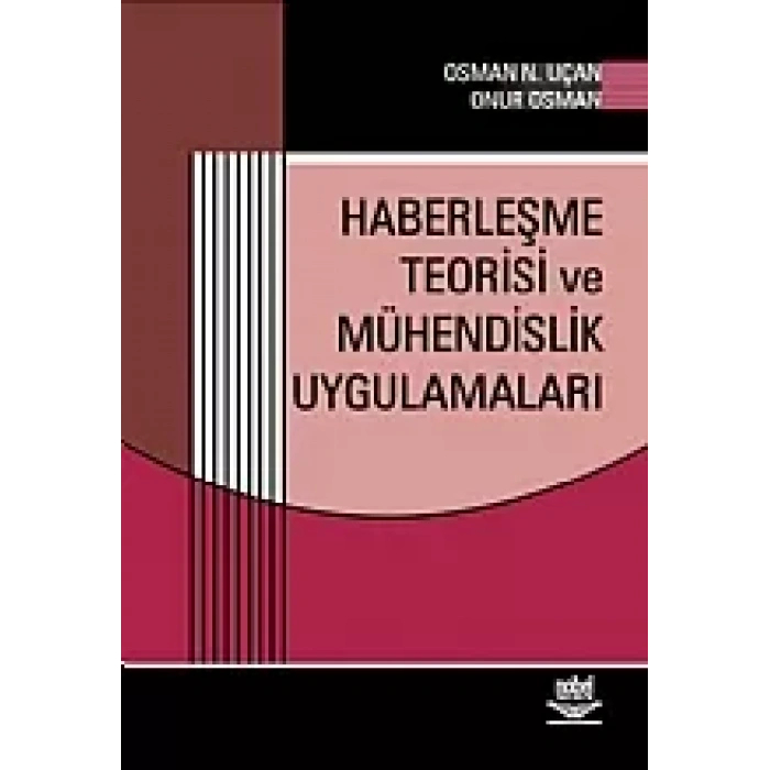Haberleşme Teorisi ve Mühendislik Uygulamaları
