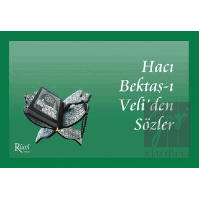 Hacı Bektaş-ı Veliden Sözler
