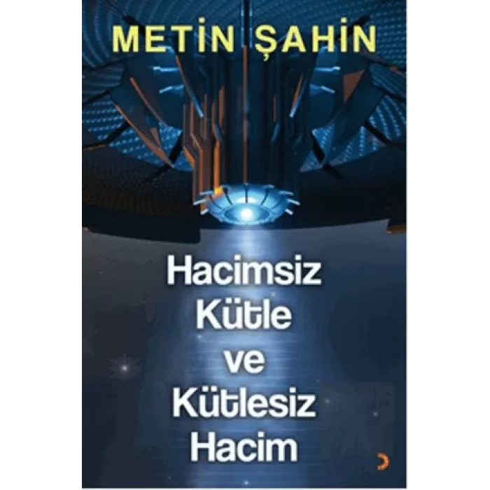 Hacimsiz Kütle ve Kütlesiz Hacim