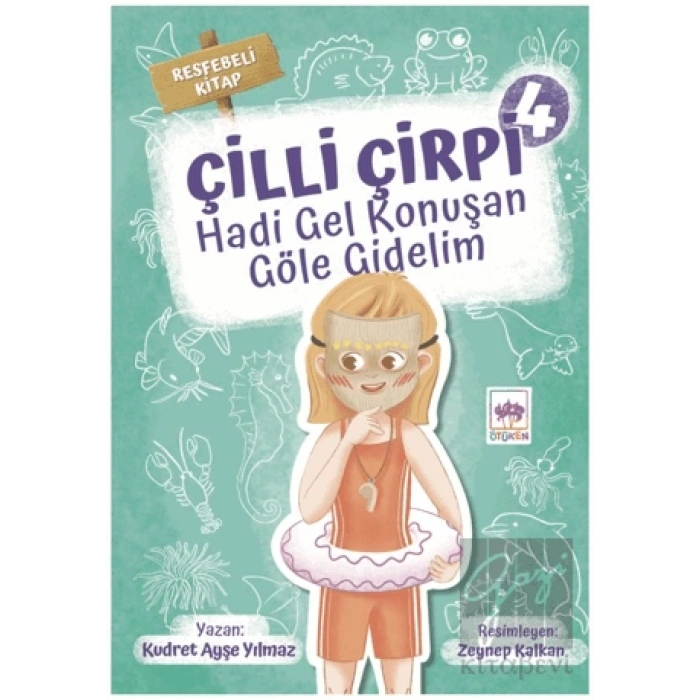 Hadi Gel Konuşan Göle Gidelim - Çilli Çirpi 4
