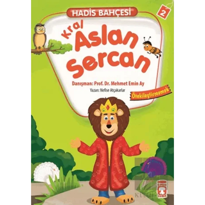 Hadis Bahçesi 2 : Kral Aslan Sercan Ötekileştirmemek