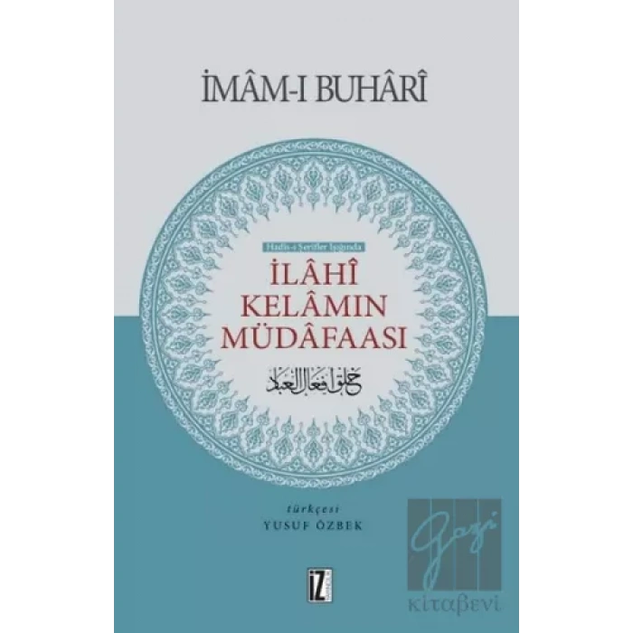 Hadis-i Şerifler Işığında İlahi Kelamın Müdafaası