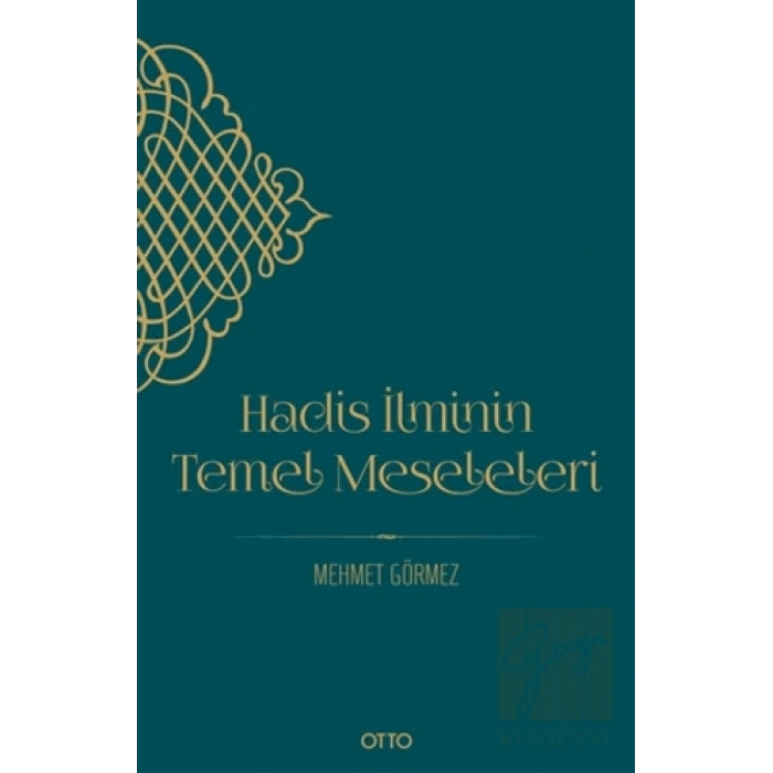 Hadis İlminin Temel Meseleleri