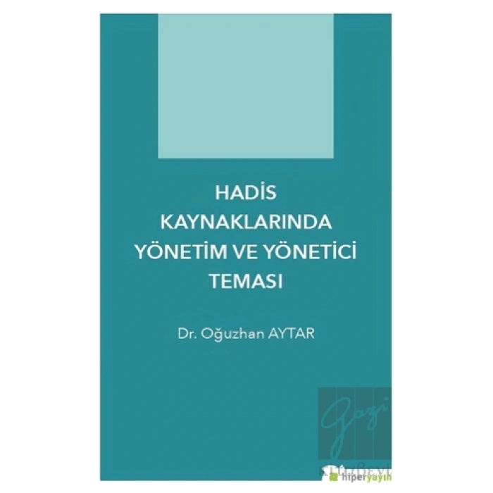 Hadis Kaynaklarında Yönetim ve Yönetici Teması