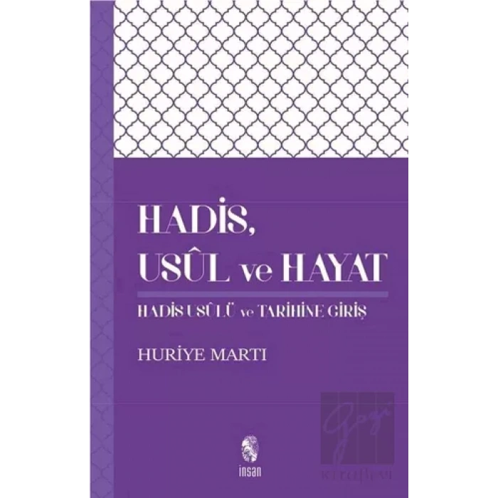 Hadis, Usul, ve Hayat