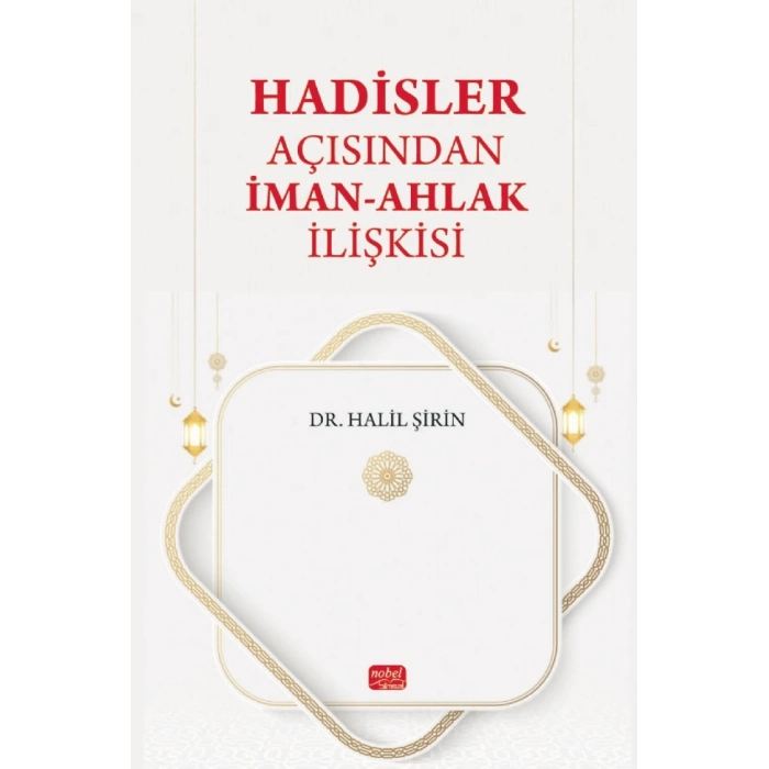 Hadisler Açısından İman-Ahlak İlişkisi