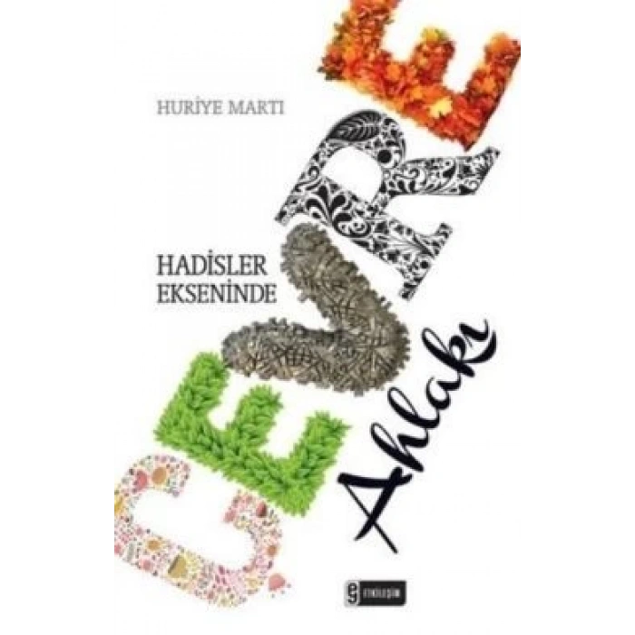 Hadisler Ekseninde Çevre Ahlakı