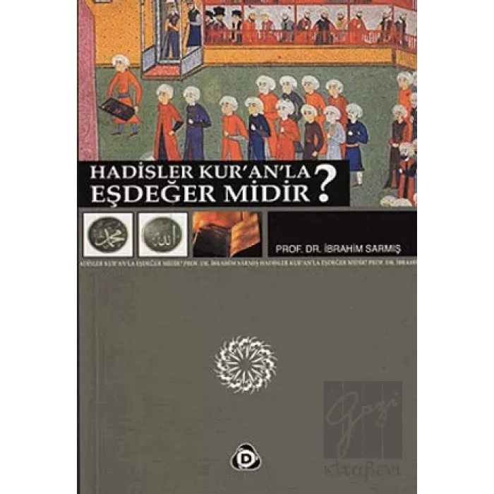 Hadisler Kur’an’la Eşdeğer midir?