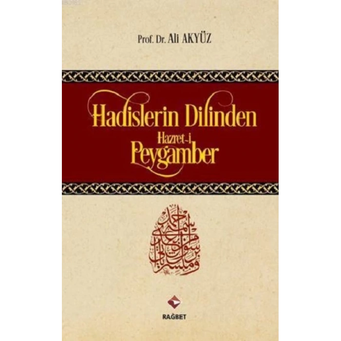 Hadislerin Dilinden Hazreti Peygamber