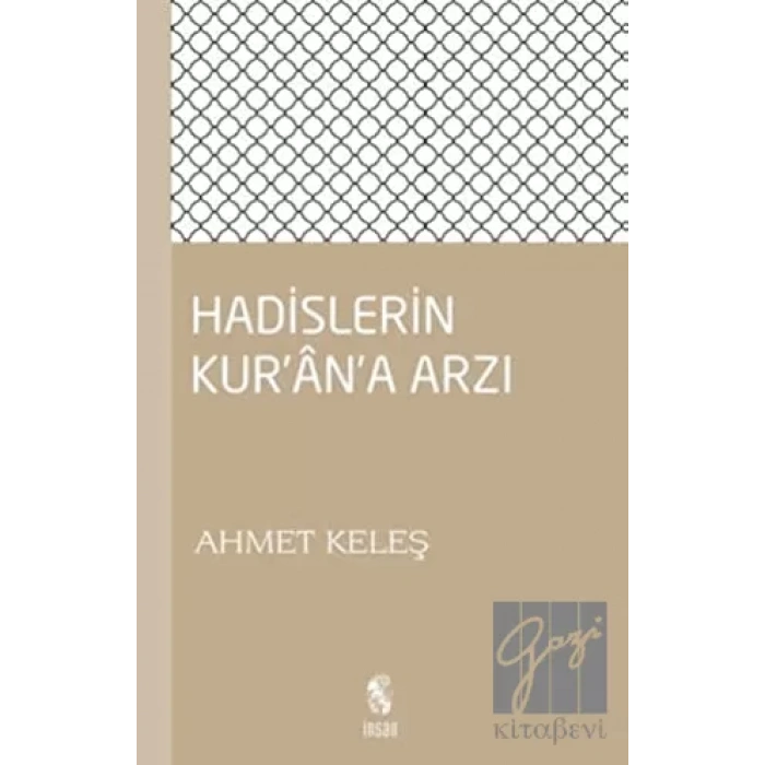 Hadislerin Kurana Arzı
