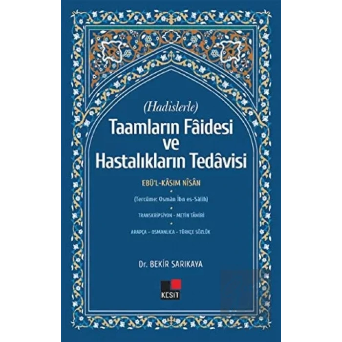 Hadislerle Taamların Faidesi ve Hastalıkların Tedavisi