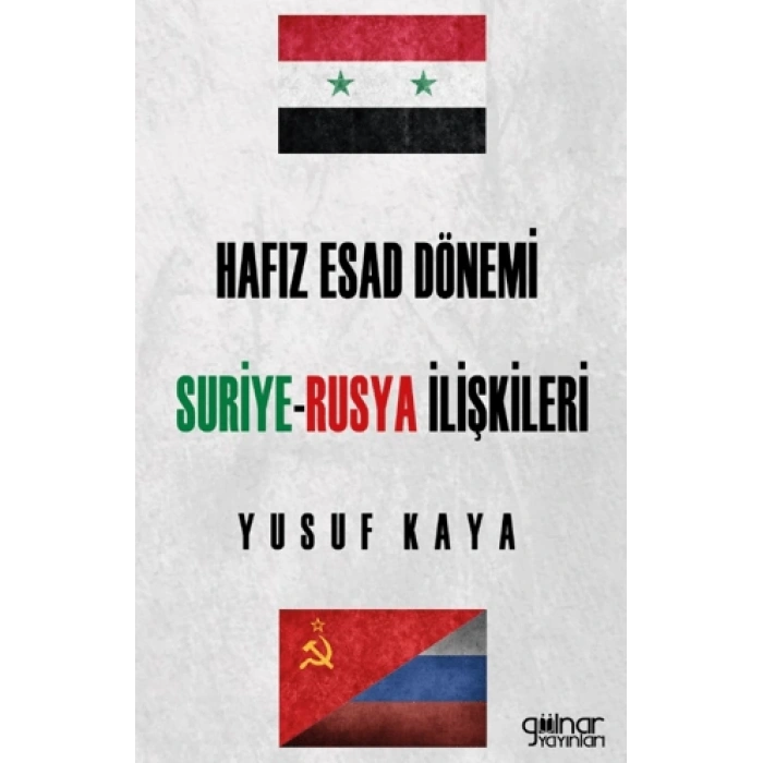 Hafız Esad Dönemi Suriye Rusya İlişkileri