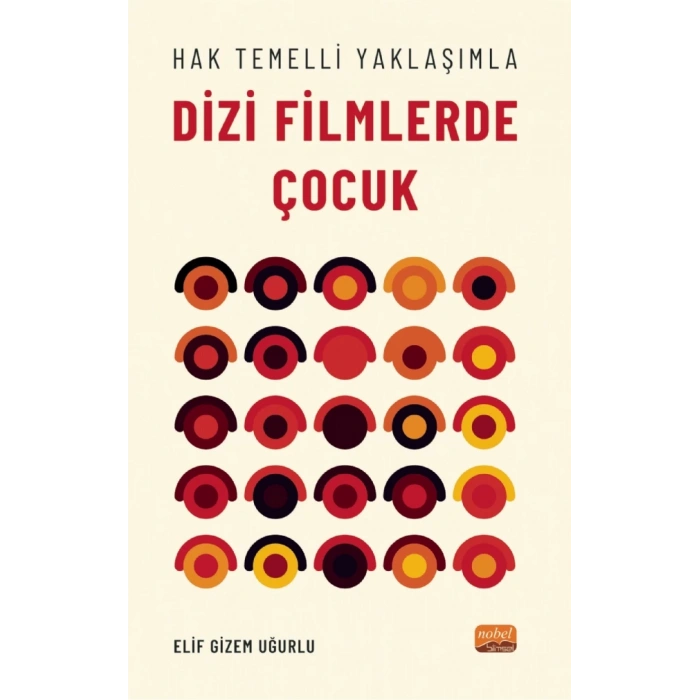 Hak Temelli Yaklaşımla DİZİ FİLMLERDE ÇOCUK