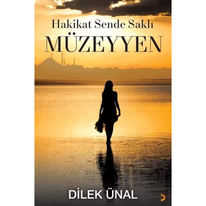 Hakikat Sende Saklı Müzeyyen