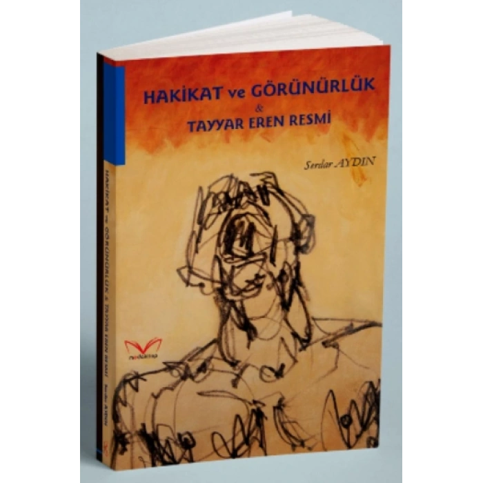 Hakikat ve Görünürlük - Tayyar Eren Resmi