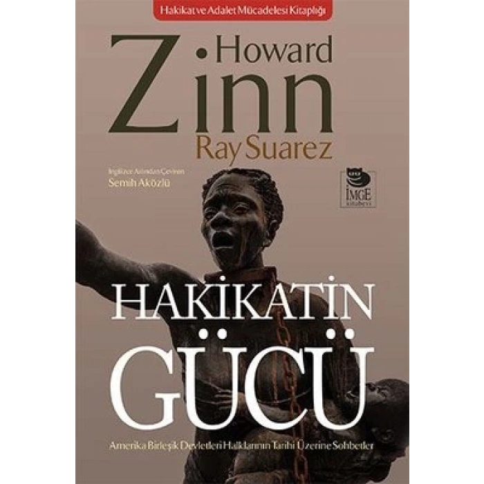 Hakikatin Gücü;Amerika Birleşik Devletleri Halklarının Tarihi Üzerine Sohbetler