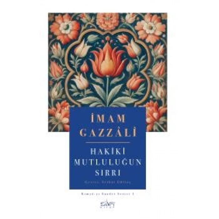 Hakiki Mutluluğun Sırrı