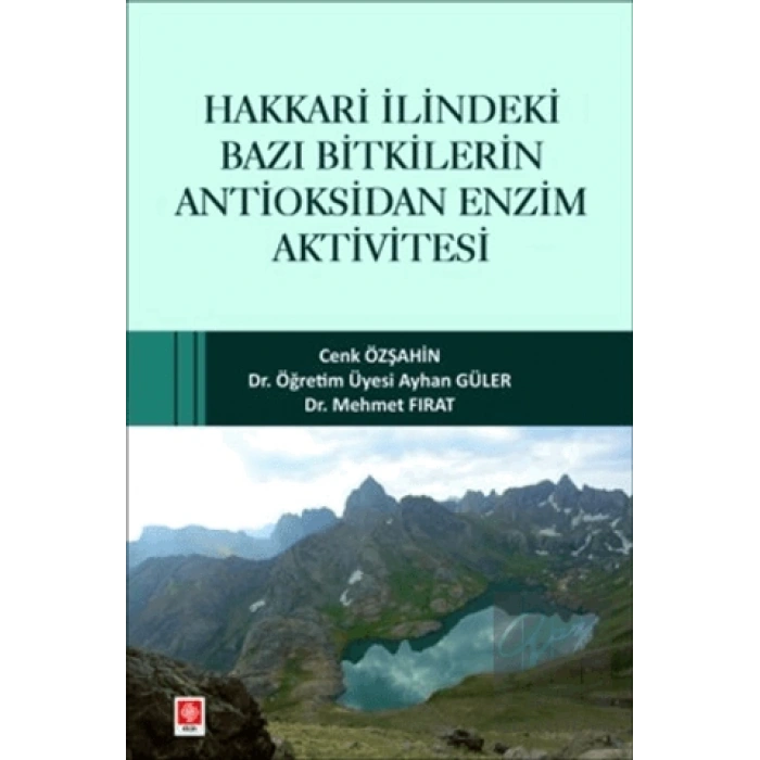 Hakkari İlindeki Bazı Bitkilerin Antioksidan Enzim Aktivitesi
