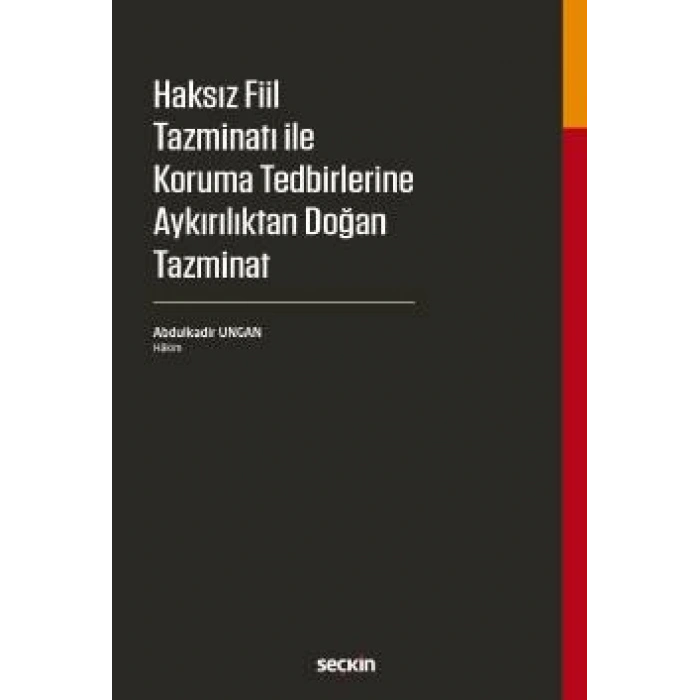 Haksız Fiil Tazminatı ile Koruma Tedbirlerine Aykırılıktan Doğan Tazminat