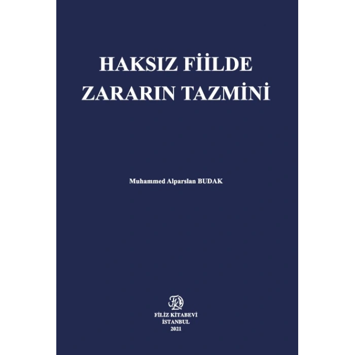 Haksız Fiilde Zararın Tazmini