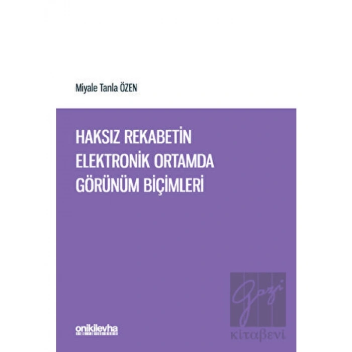 Haksız Rekabetin Elektronik Ortamda Görünüm Biçimleri