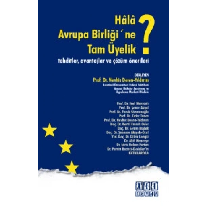 Hâlâ Avrupa Birliği ne Tam Üyelik?