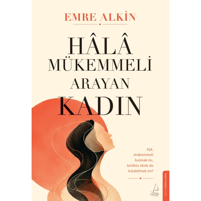 Hala Mükemmeli Arayan Kadın