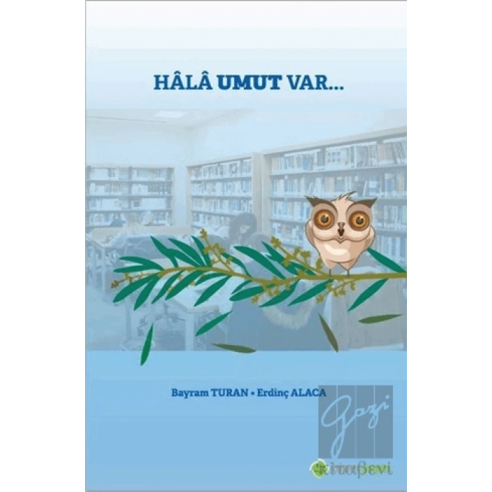 Hala Umut Var...