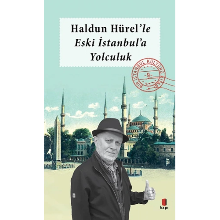 Haldun Hürelle Eski İstanbula Yolculuk