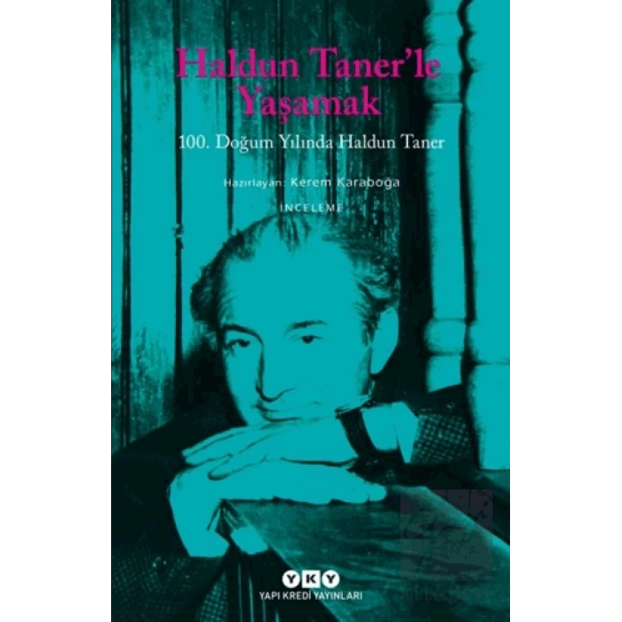 Haldun Taner’le Yaşamak - 100. Doğum Yılında Haldun Taner