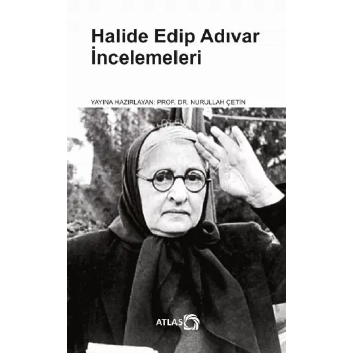 Halide Edip Adıvar İncelemeleri