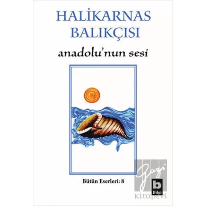 Halikarnas Balıkçısı - Anadolu’nun Sesi Bütün Eserleri 8