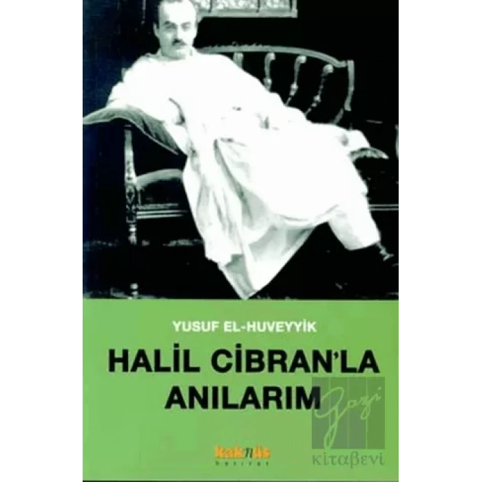 Halil Cibran’la Anılarım