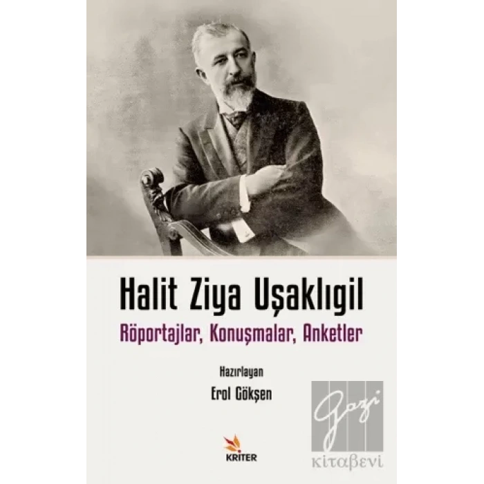 Halit Ziya Uşaklıgil Röportajlar, Konuşmalar, Anketler