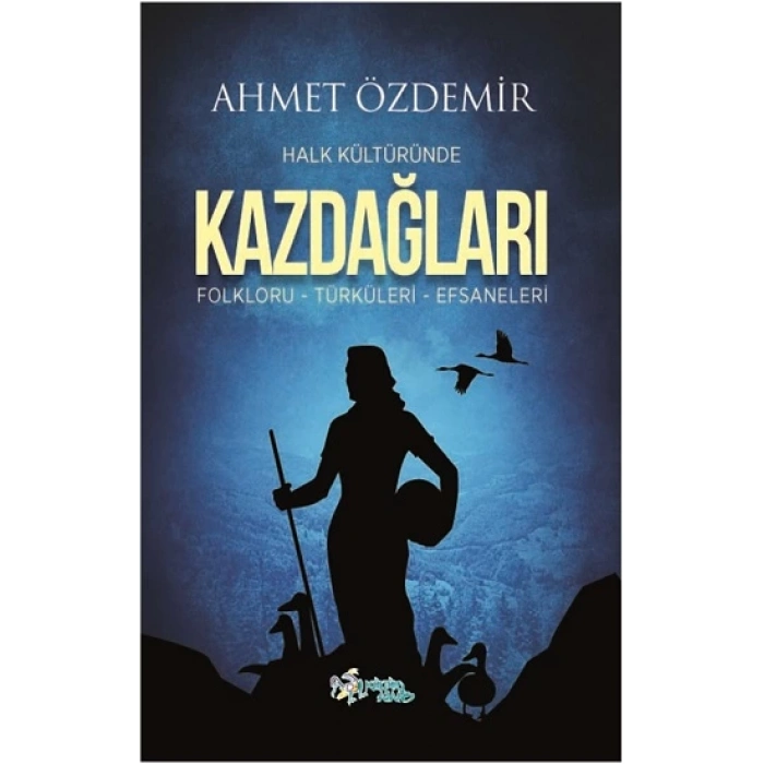 Halk Kültüründe Kazdağları