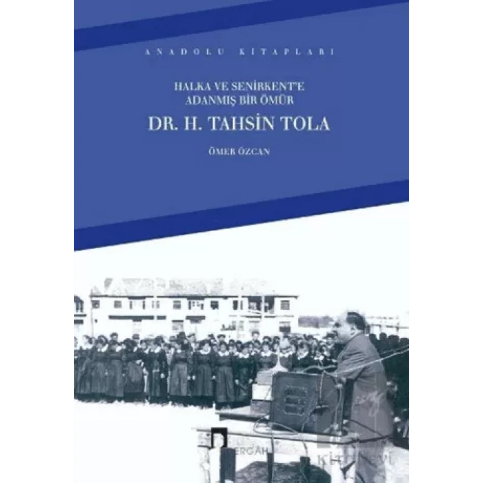 Halka ve Senirkent’e Adanmış Bir Ömür